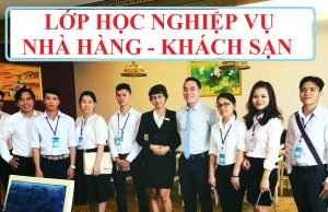 Lớp học nghiệp vụ Nhà hàng – Khách sạn tại Hồ Chí Minh