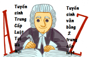 Học trung cấp luật tại Hà Nội