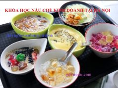 Khóa học nấu chè kinh doanh tại Hà Nội