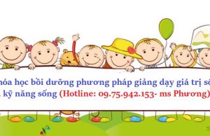 Khóa học bồi dưỡng phương pháp giảng dạy giá trị sống và kỹ năng sống